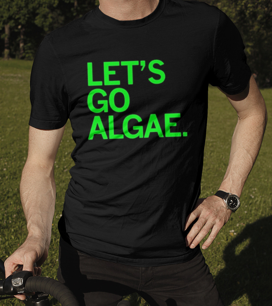 Let's Go Algae T-Shirt