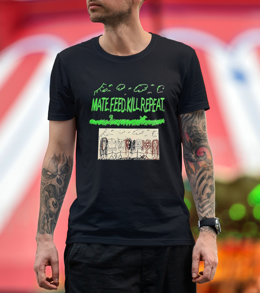 Mate Feed Kill Repeat Green Text Comic Doodle T-Shirt