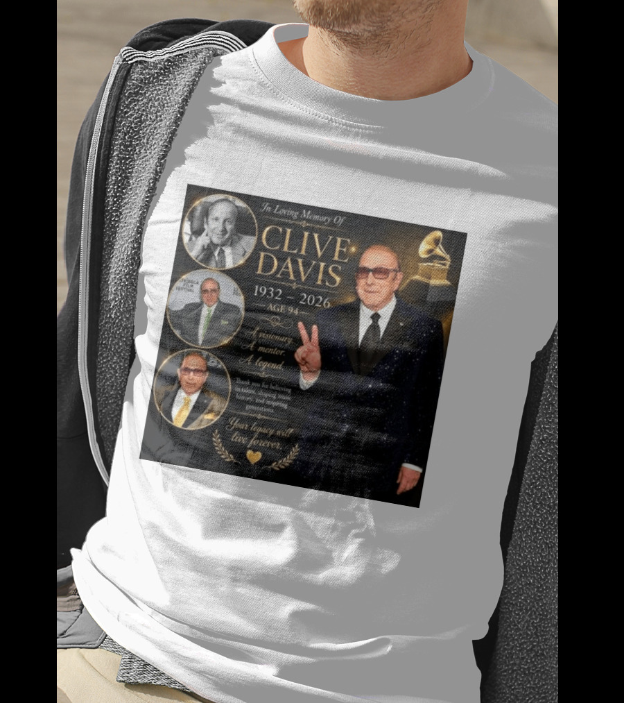 In Loving Memory Of Clive Davis 1932 2026 A Visionary Your Legacy Will Live Forever T-Shirt