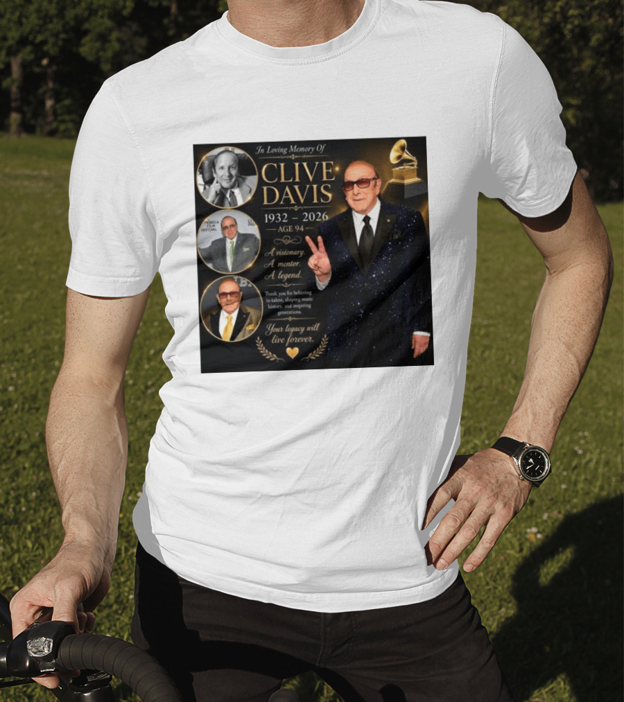 In Loving Memory Of Clive Davis 1932 2026 A Visionary Your Legacy Will Live Forever T-Shirt
