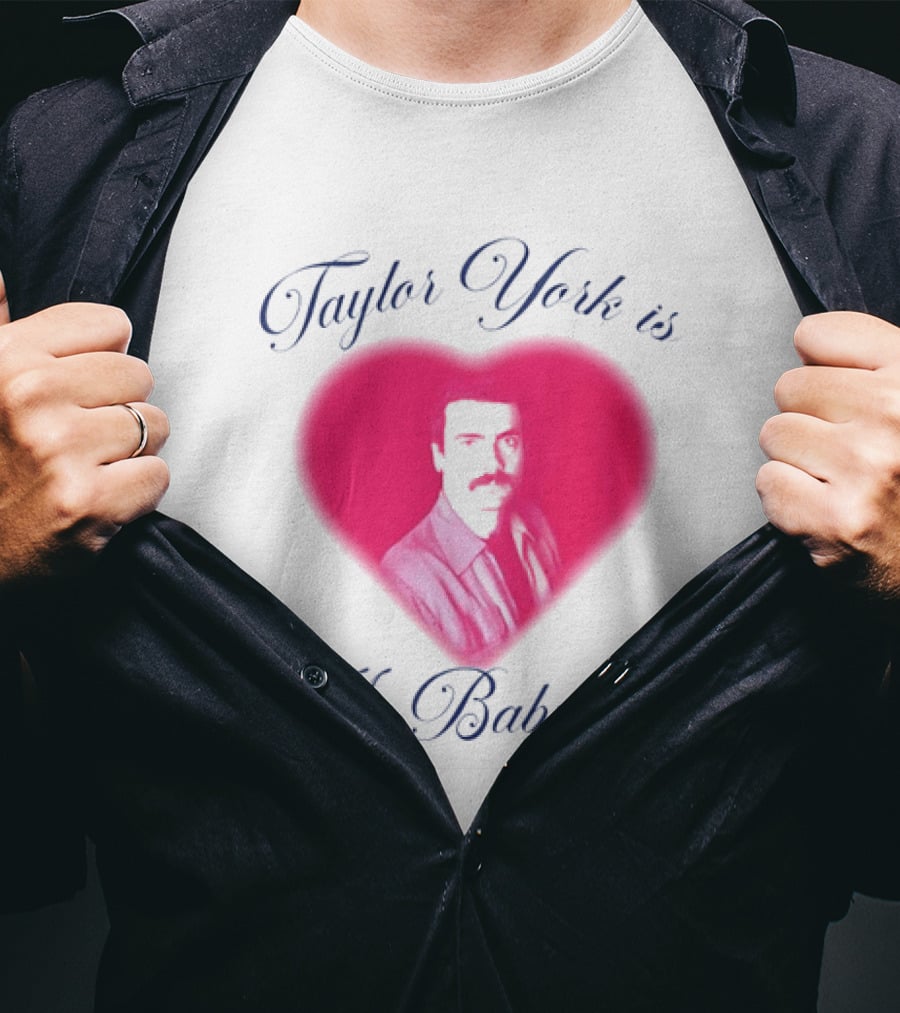 Taylor York Is My Babygirl Heart Pink Image T-Shirt