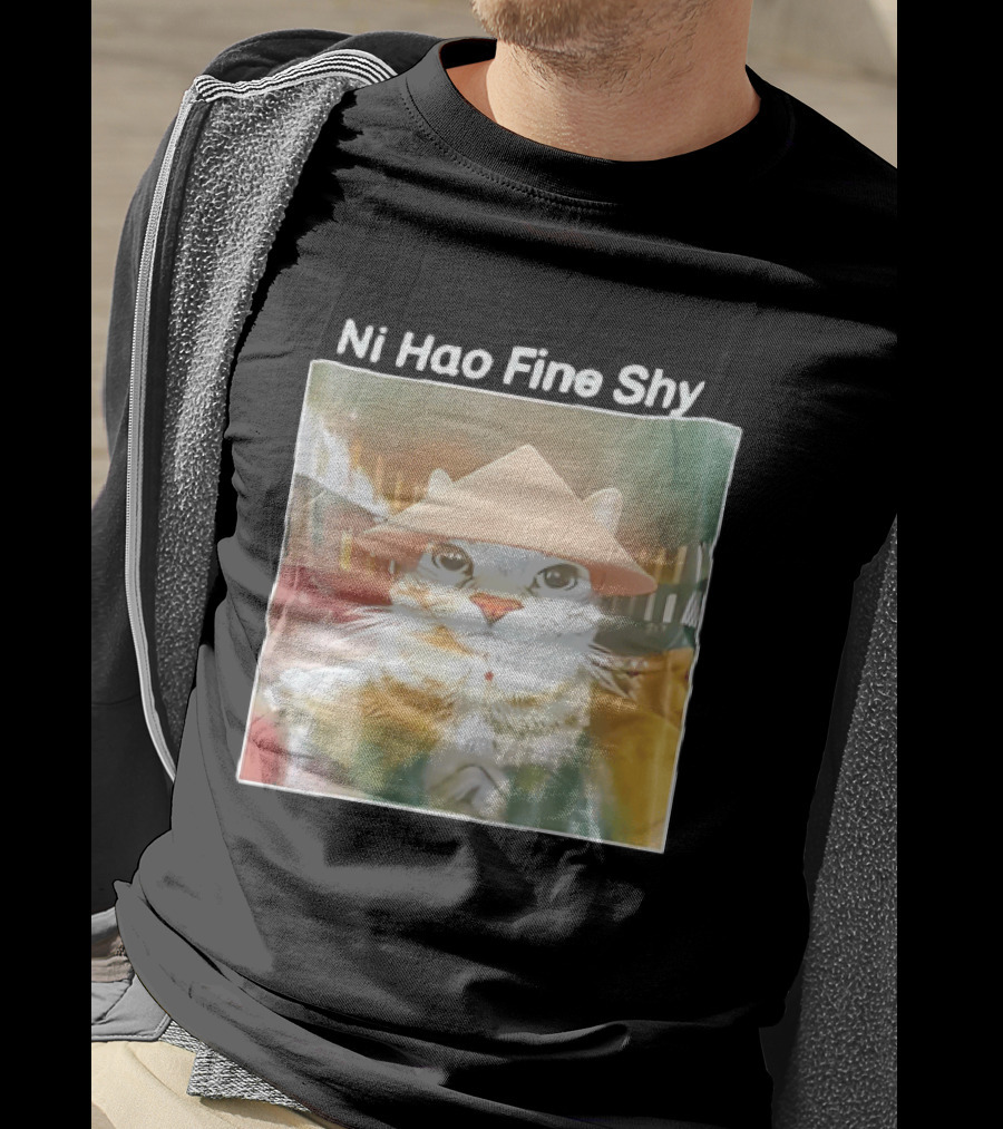 Ni Hao Fine Shyt Cat With Asian Hat T-Shirt