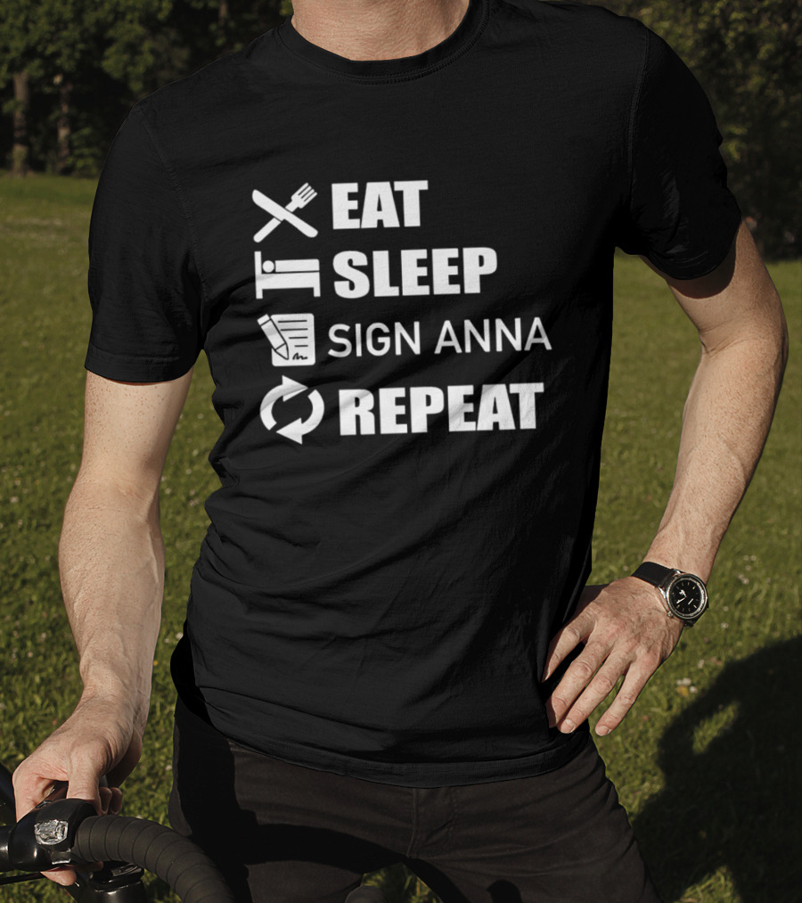 Eat Sleep Sign Anna Repeat Icons Cycle T-Shirt