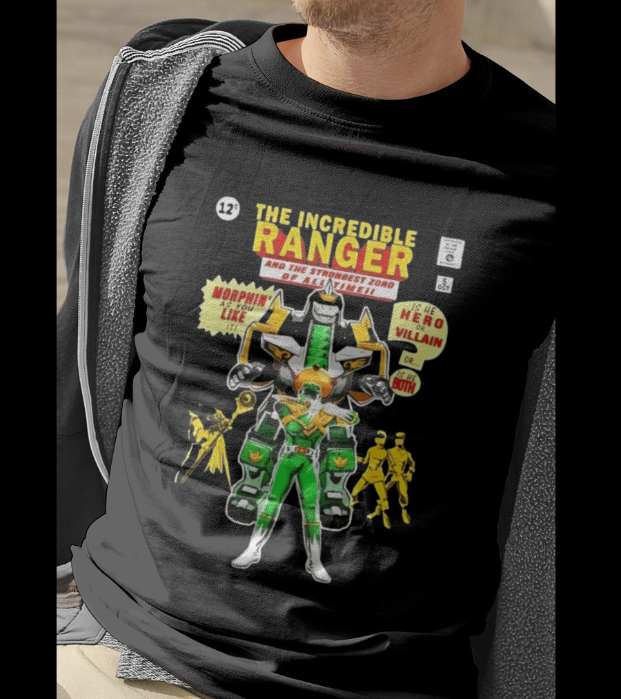 The Incredible Ranger And The Strongest Zord Morphin As You Like It T-Shirt
