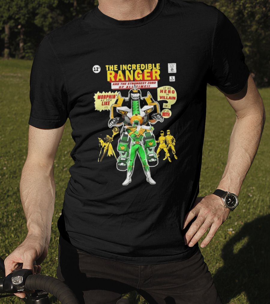 The Incredible Ranger And The Strongest Zord Morphin As You Like It T-Shirt
