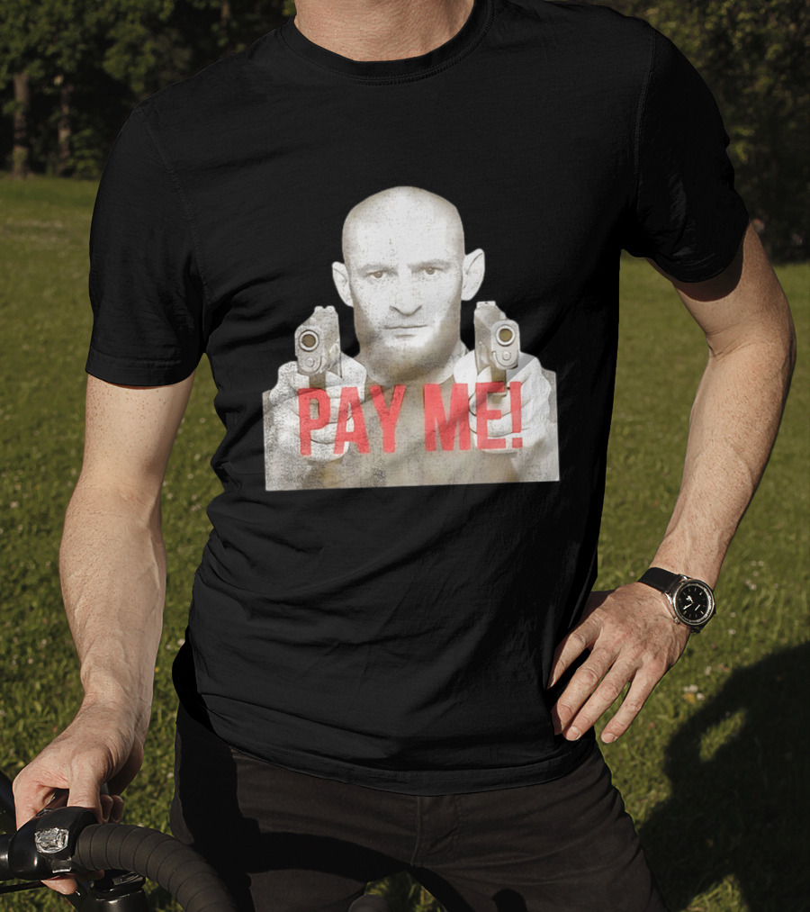Khamzat Chimaev Pay Me Guns T-Shirt