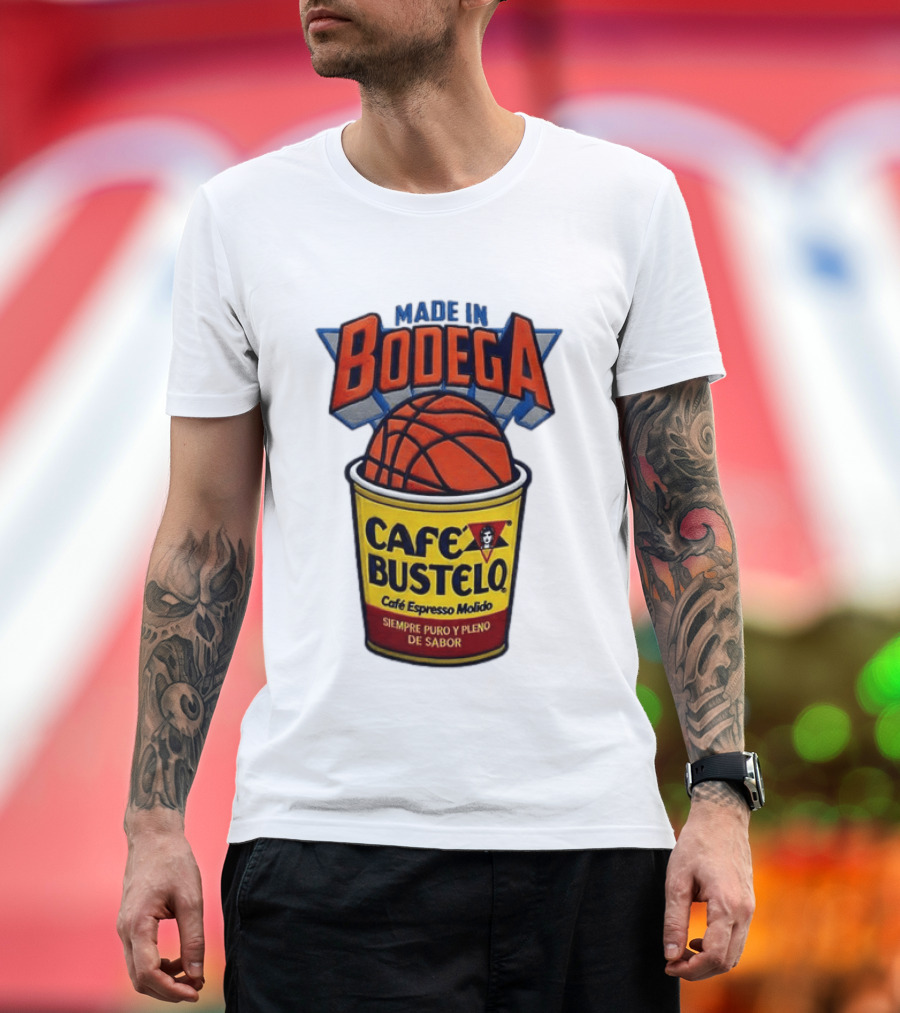 Made In Bodega Cafe Bustelo Basketball Siempre Puro Pleno Sabor T-Shirt