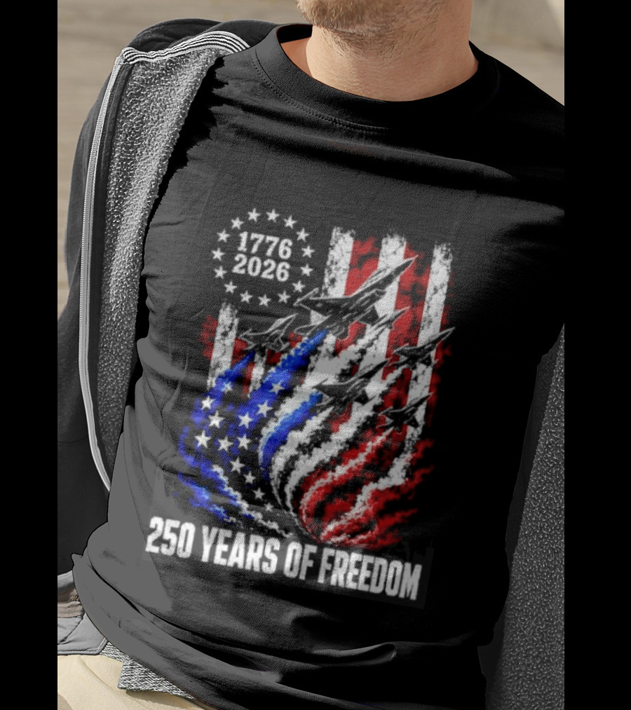 USA 1776 2026 Jet 250 Years Of Freedom Patriotic Stars And Stripes T-Shirt
