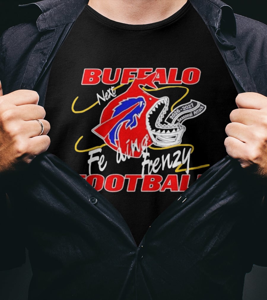 Buffalo Football Next Feeding Frenzy 2026 2027 Seasonal Attack T-Shirt