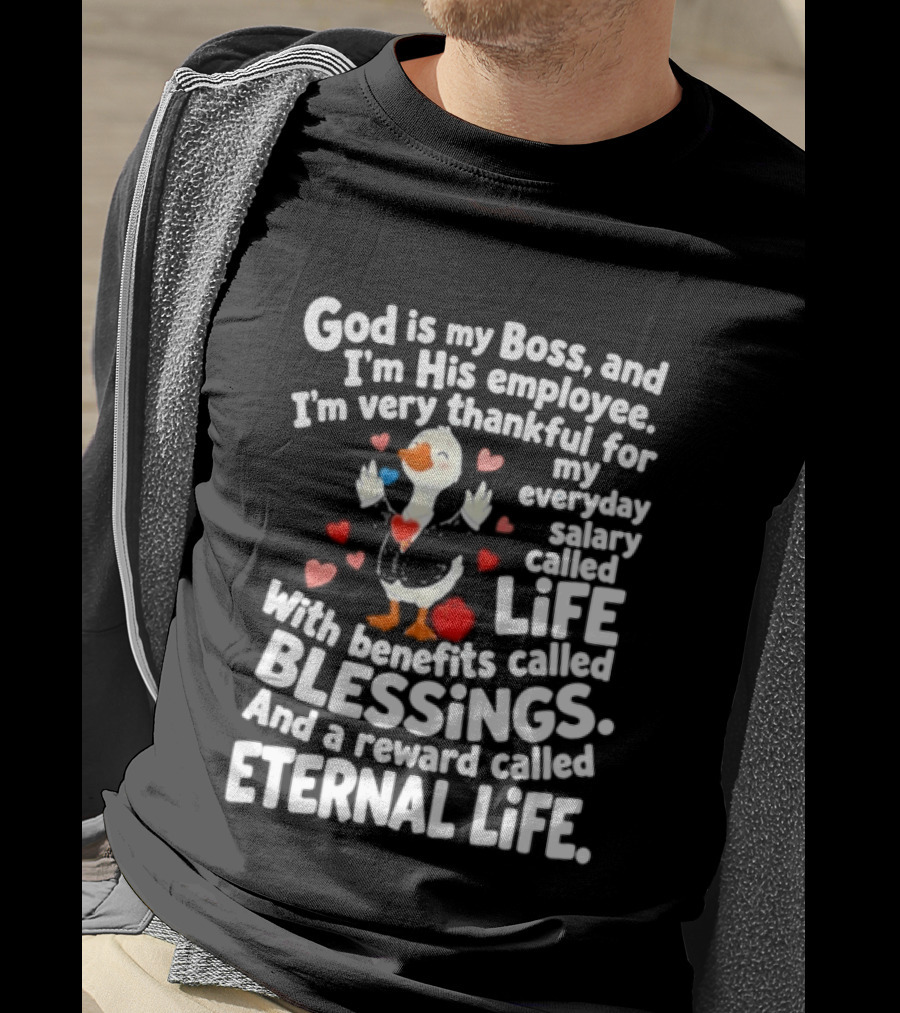 God Is My Boss Thankful Employee Life Blessings Eternal Life Christian Faith T-Shirt