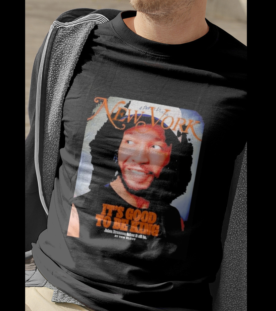 New York It's Good To Be King Jalen Brunson Takes It All T-Shirt
