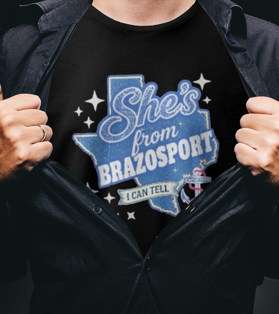 She's From Brazosport I Can Tell Exporters Anchor T-Shirt