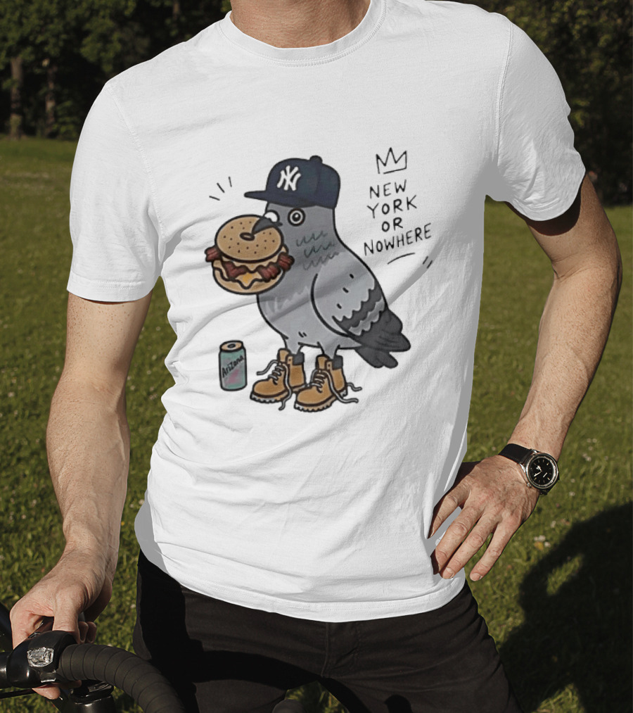 New York Or Nowhere Pigeon Bagel Timberlands Arizona Iced Tea T-Shirt
