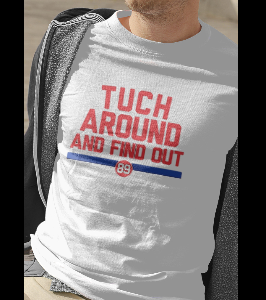 Tuch Around And Find Out 89 Stars T-Shirt