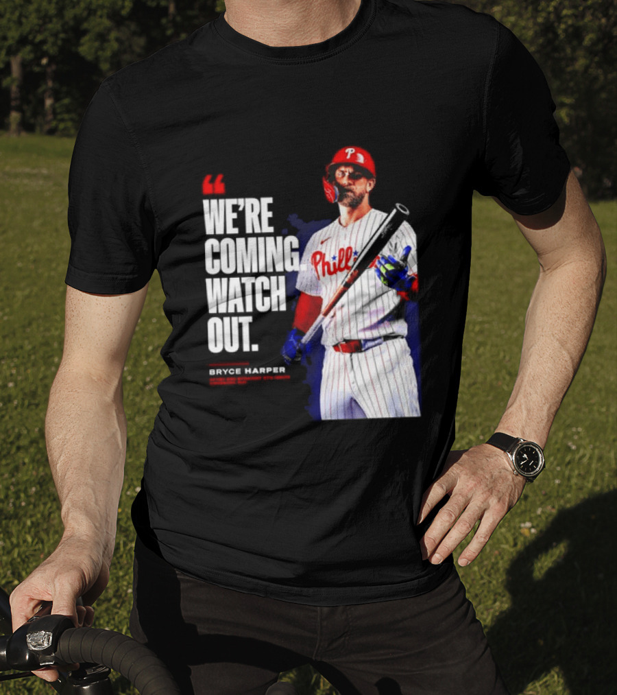 Bryce Harper Philadelphia Phillies We're Coming Out T-Shirt