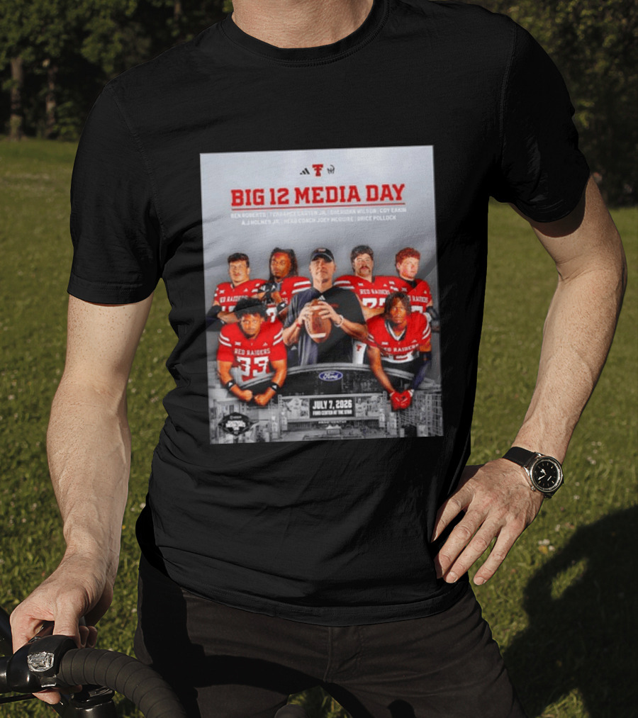Big 12 Media Day Texas Tech Red Raiders July 7 2026 With Ben Roberts And Joey McGuire T-Shirt