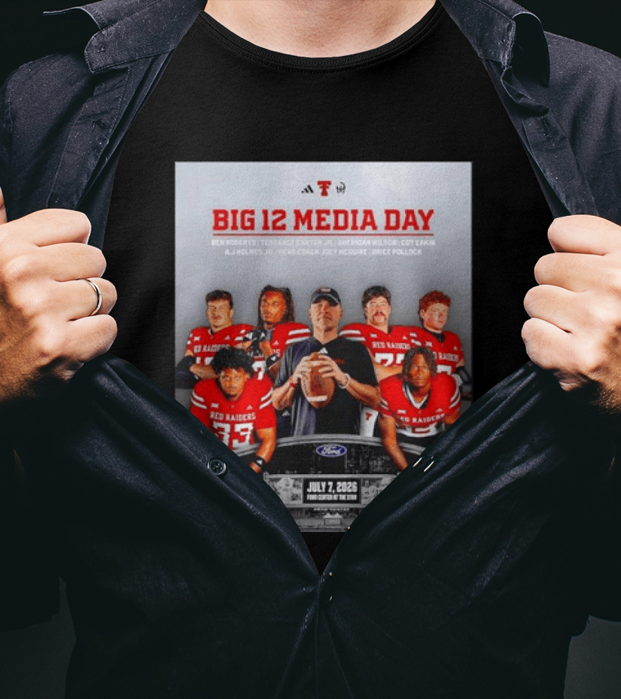 Big 12 Media Day Texas Tech Red Raiders July 7 2026 With Ben Roberts And Joey McGuire T-Shirt