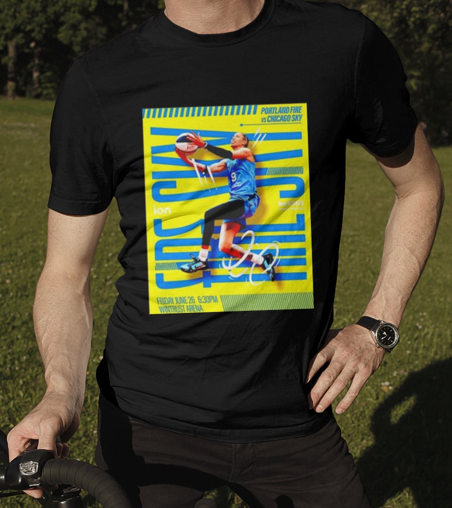 Friday June 26 630PM Wintrust Arena Portland Fire Vs Chicago Sky Basketball Event T-Shirt
