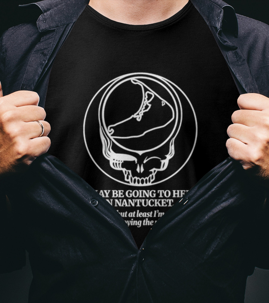 Grateful Dead Steal Your Face Nantucket Enjoying The Ride To Hell T-Shirt