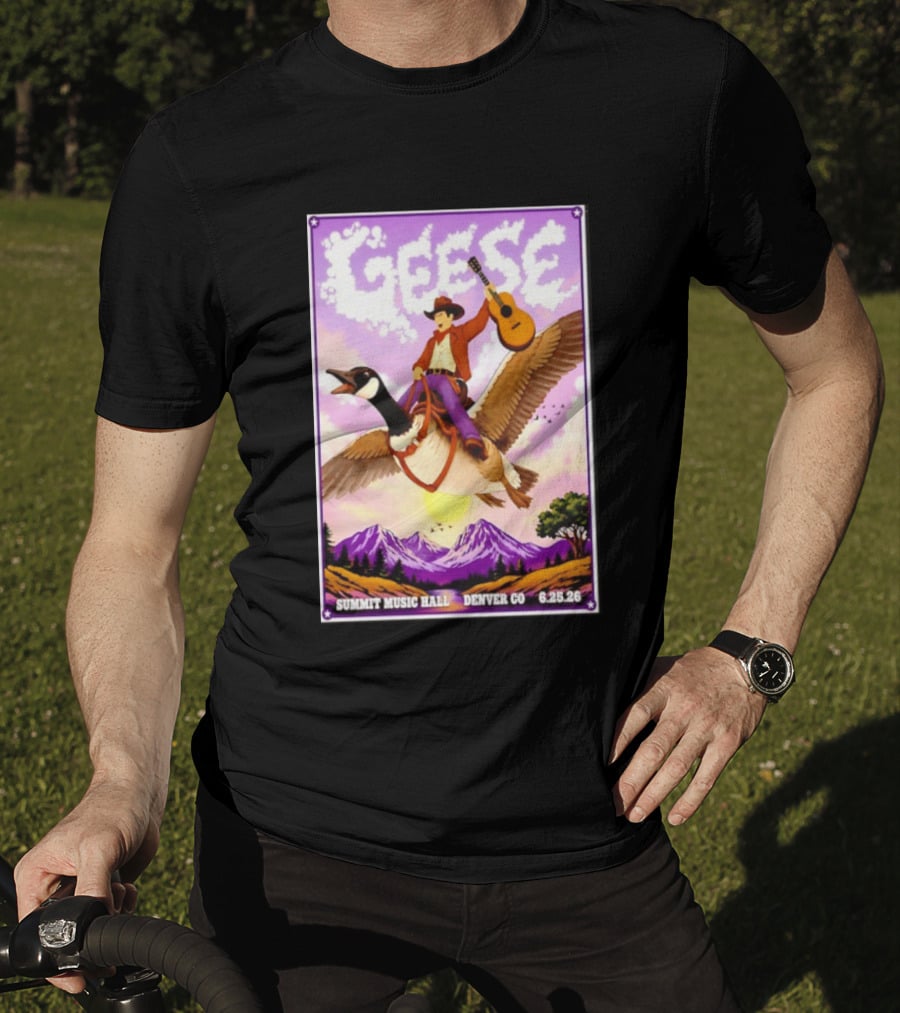 Geese Summit Music Hall Denver CO June 25th 2026 Cowboy Riding Goose With Guitar T-Shirt