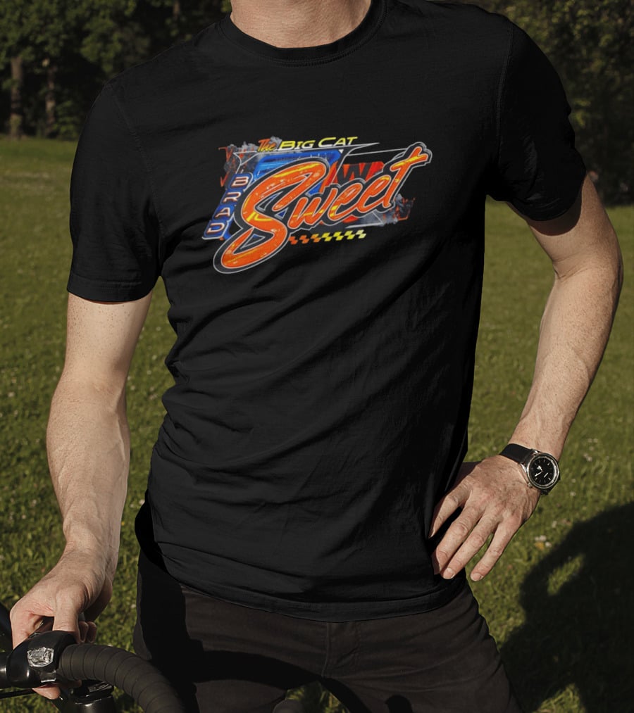 The Big Cat Brad Sweet Racing Sweet T-Shirt