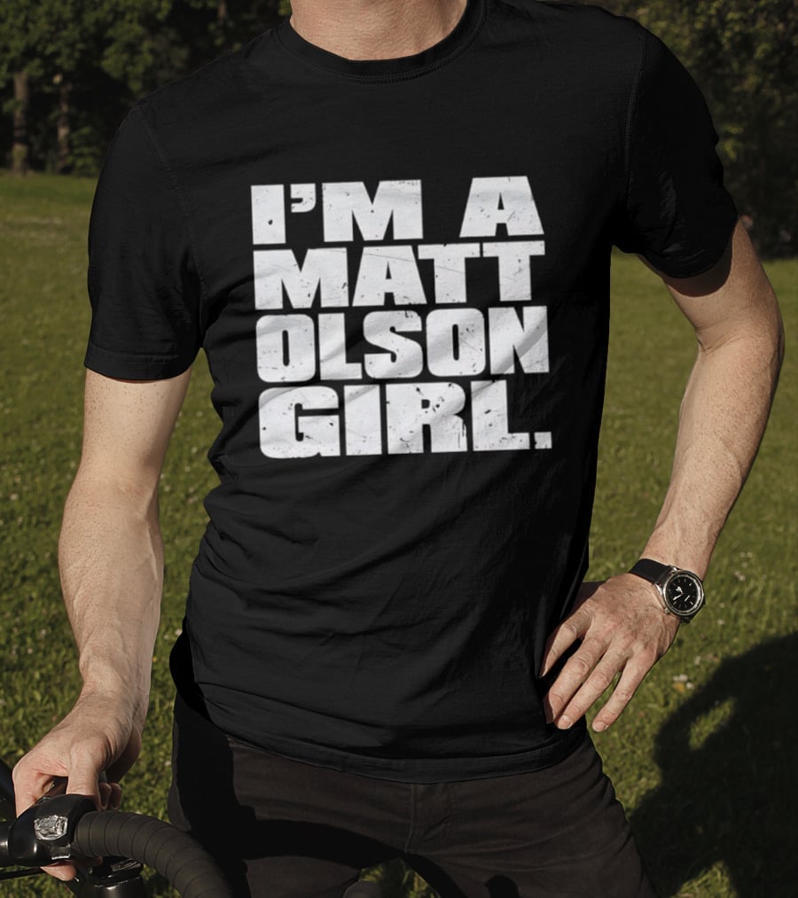 I'm A Matt Olson Girl Atlanta Braves MLB Fan Gear T-Shirt
