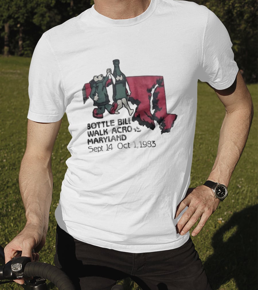 Bottle Bill Walk Across Maryland Sept 14 Oct 1 1983 Map And Cartoon Figures T-Shirt
