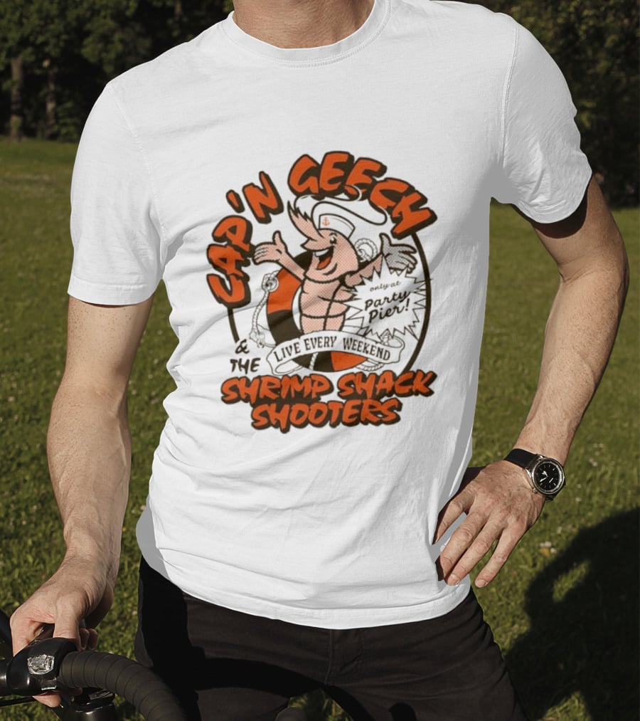 Cap'n Geech And The Shrimp Shack Shooters Live Every Weekend Party Pier T-Shirt
