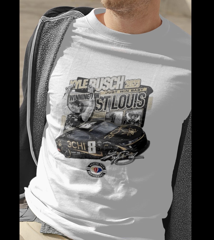 Kyle Busch 2023 Winning In St. Louis Just Win Baby NASCAR 75th Anniversary T-Shirt
