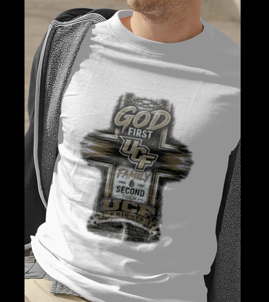 God First UCF Family Second Then UCF Knights T-Shirt