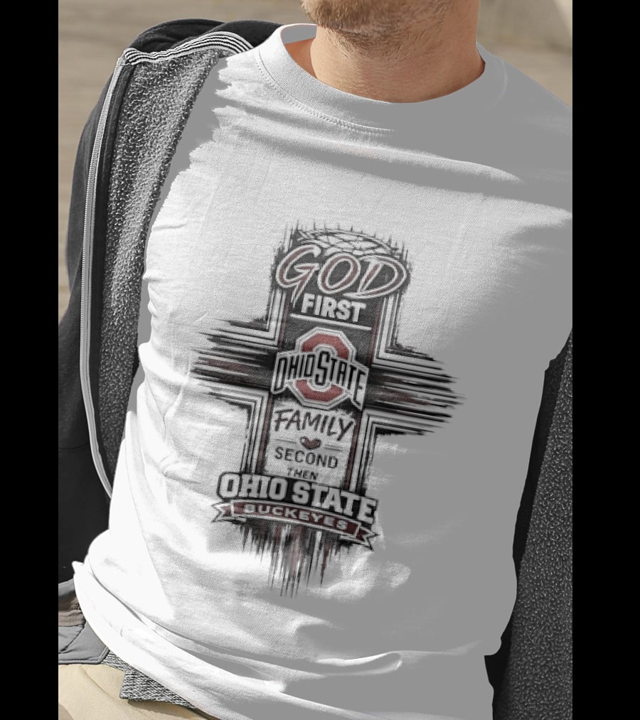 God First Ohio State Family Buckeyes Priorities T-Shirt