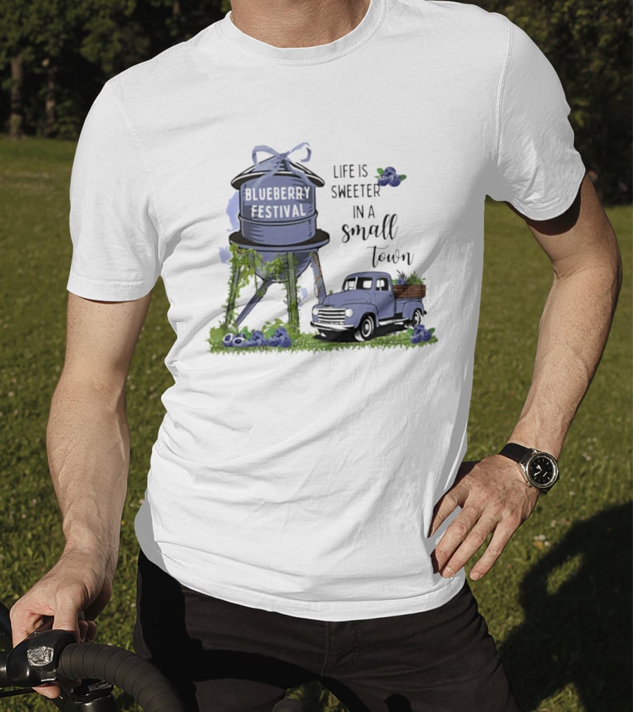 Blueberry Festival Life Is Sweeter In A Small Town Vintage Truck And Water Tower T-Shirt