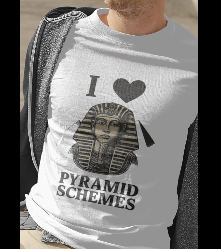 I Love Pyramid Schemes Pharaoh Head Egypt T-Shirt