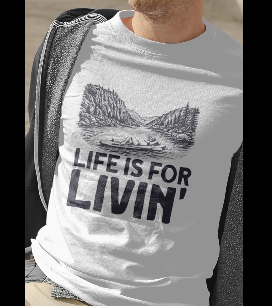 Life Is For Livin' Nature Enthusiast Resting On Paddle Board T-Shirt