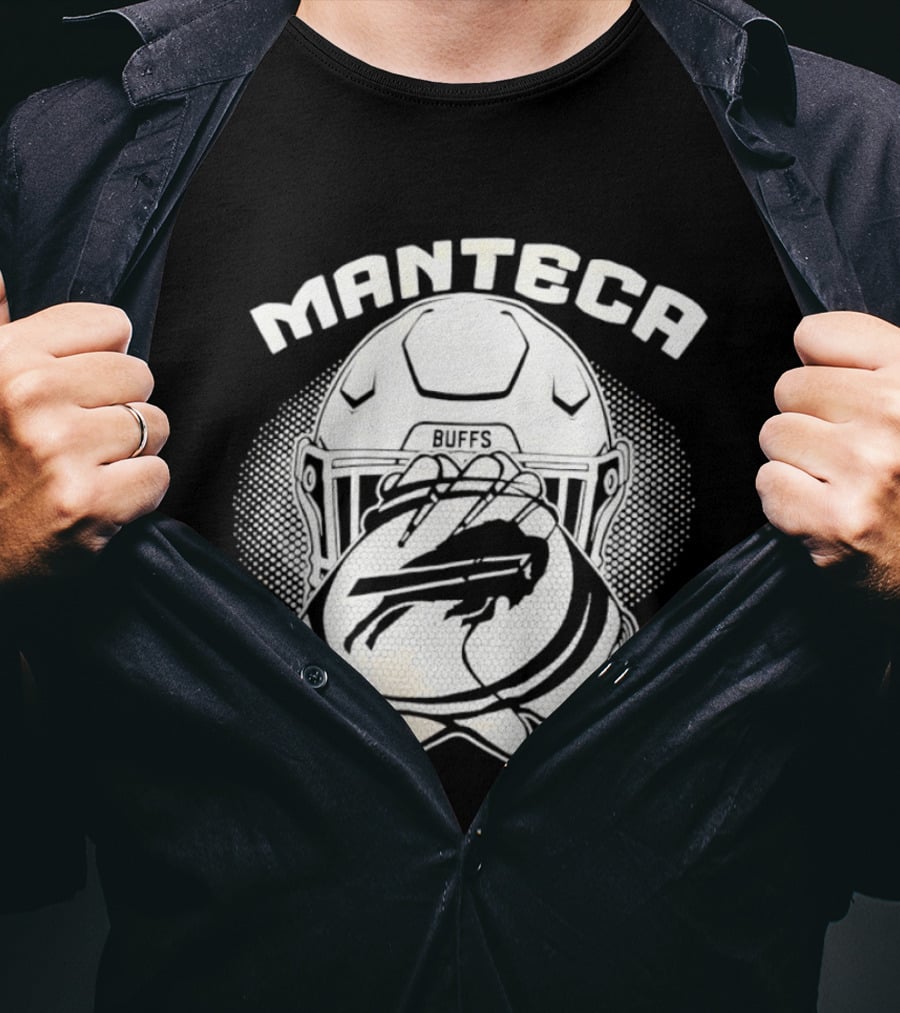 Manteca Buffalo Bills Football Helmet And Gloves T-Shirt