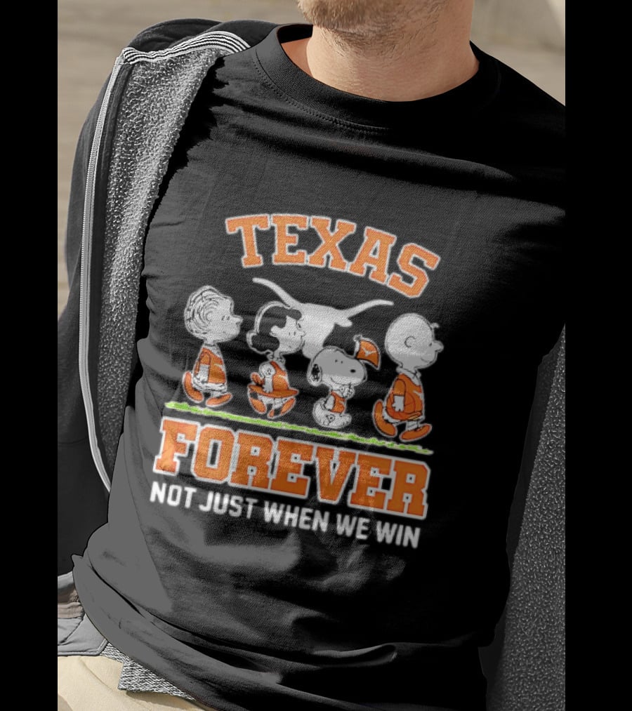 Peanuts Charlie Brown Lucy Snoopy Linus Texas Forever Not Just When We Win T-Shirt