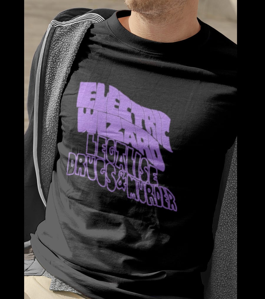 Electric Wizards Legalize Drugs And Murder T-Shirt