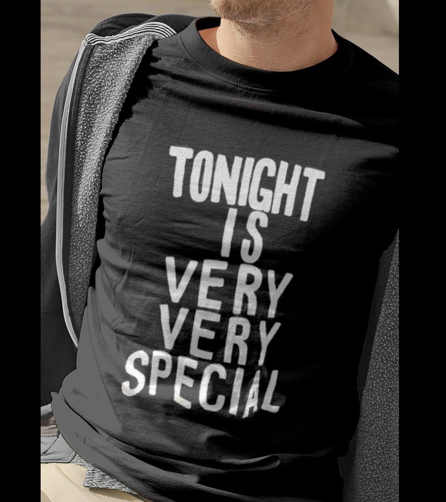 Tonight Is Very Very Special Celebration Night T-Shirt