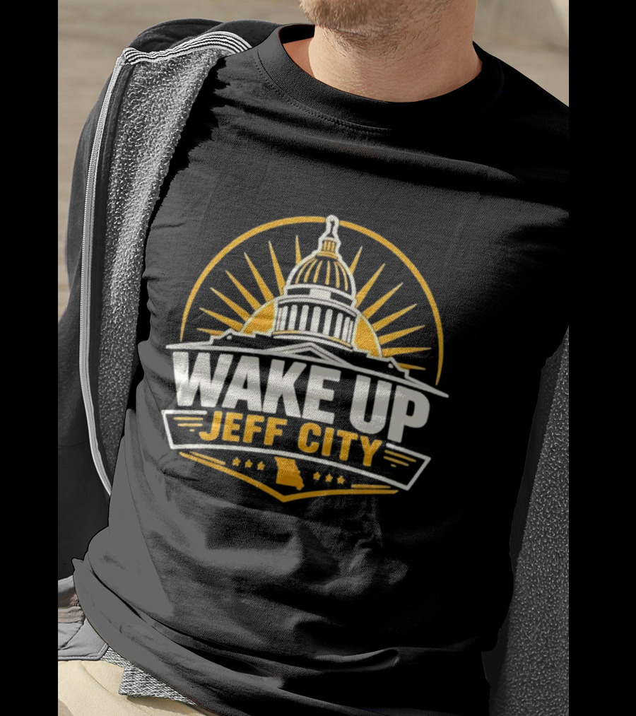 Wake Up Jeff City Missouri Capitol Dome Design With Sunburst And State T-Shirt