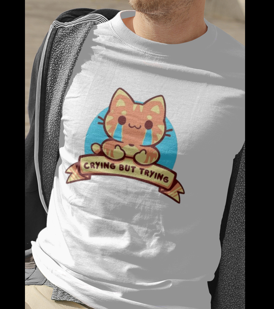 Crying But Trying Tabby Cat Kitten Emotional Support Mental Health Awareness T-Shirt