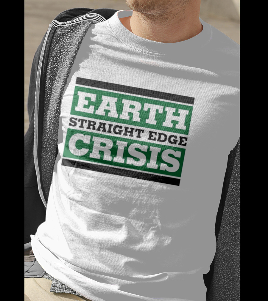 Earth Straight Edge Crisis Green Environmental Movement T-Shirt