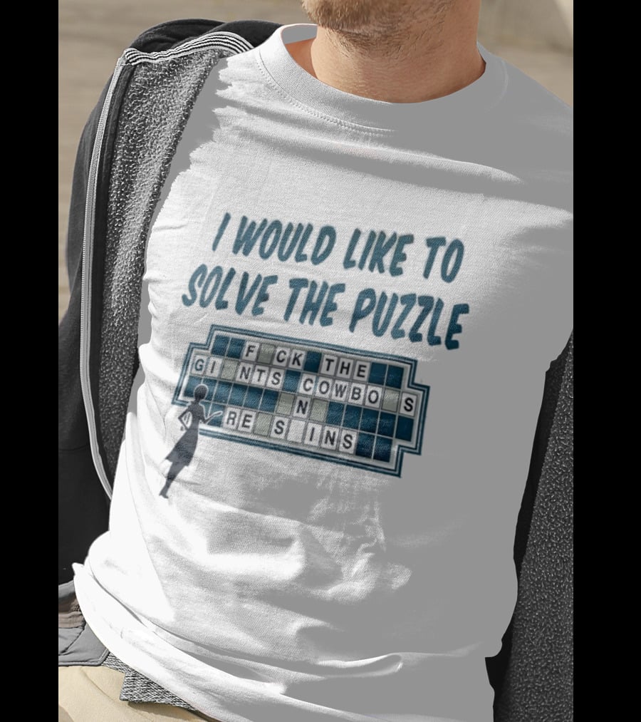 I Would Like To Solve The Puzzle Fck The Giants Cowboys On Reskins T-Shirt