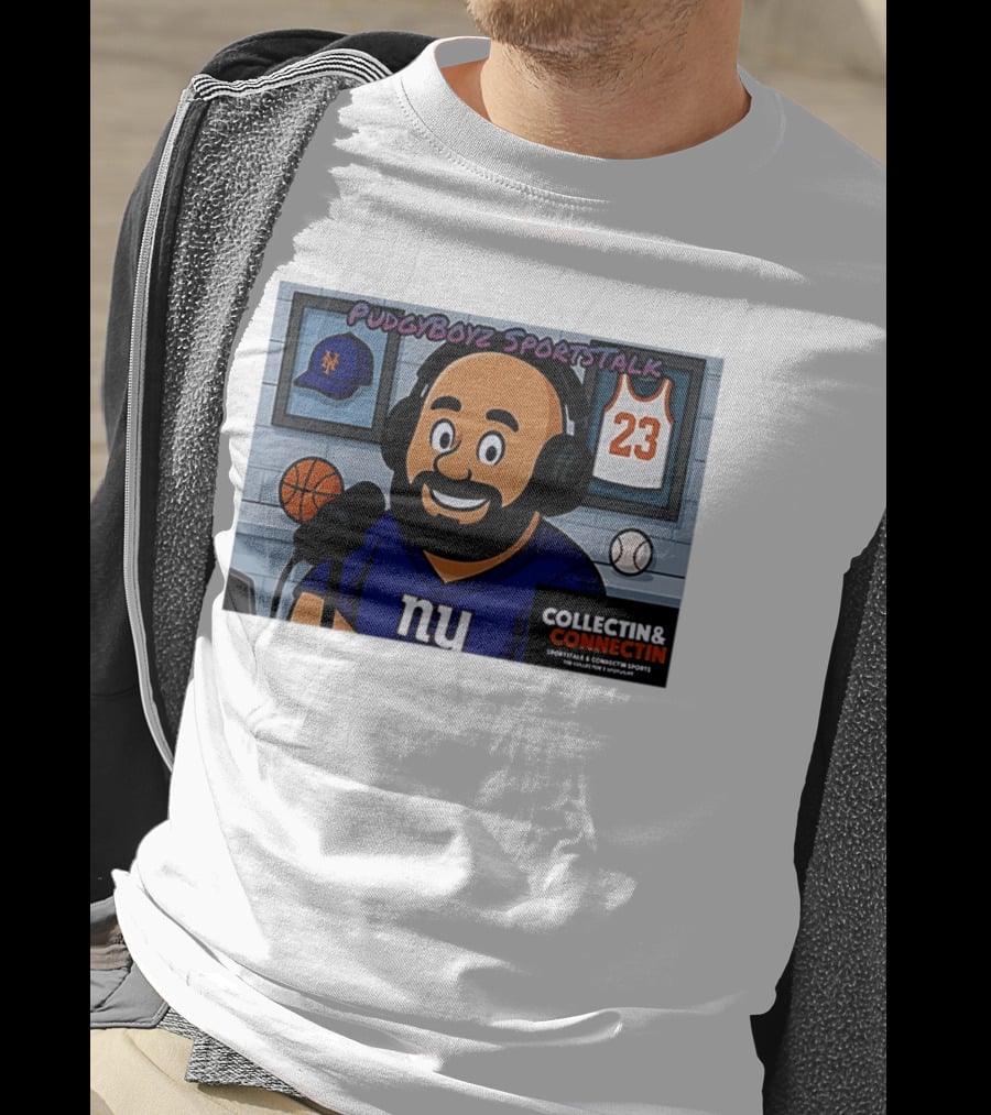 PudgyBoyz SportsTalk Collectin Connectin NY Giants Mets Basketball Podcast T-Shirt