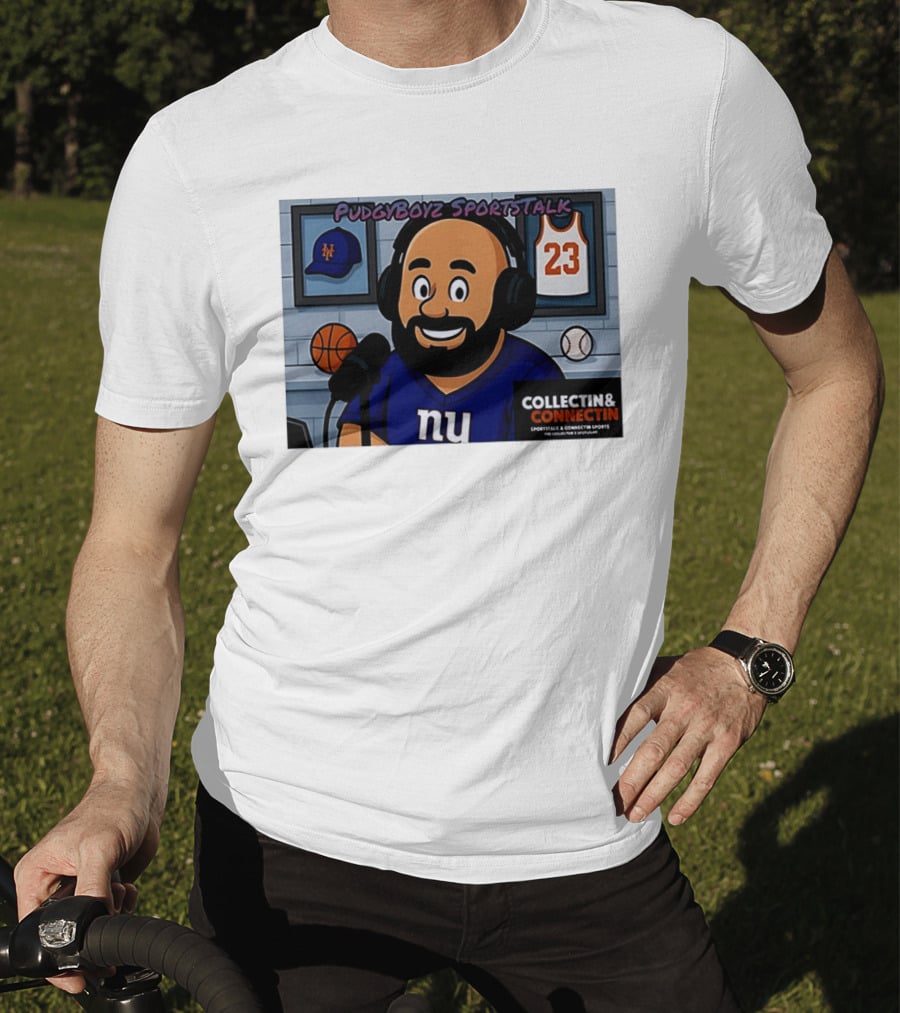 PudgyBoyz SportsTalk Collectin Connectin NY Giants Mets Basketball Podcast T-Shirt