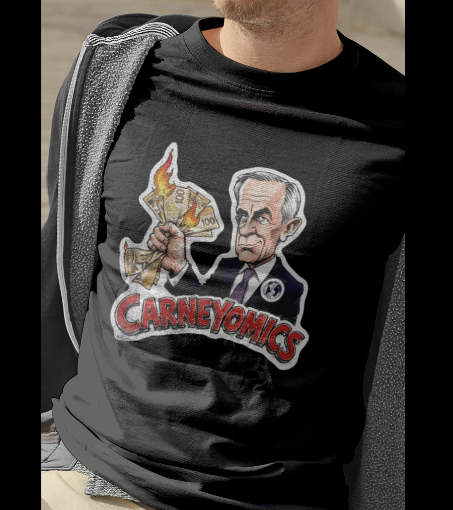 Carneyomics Mark Carney Burning Canadian Money T-Shirt