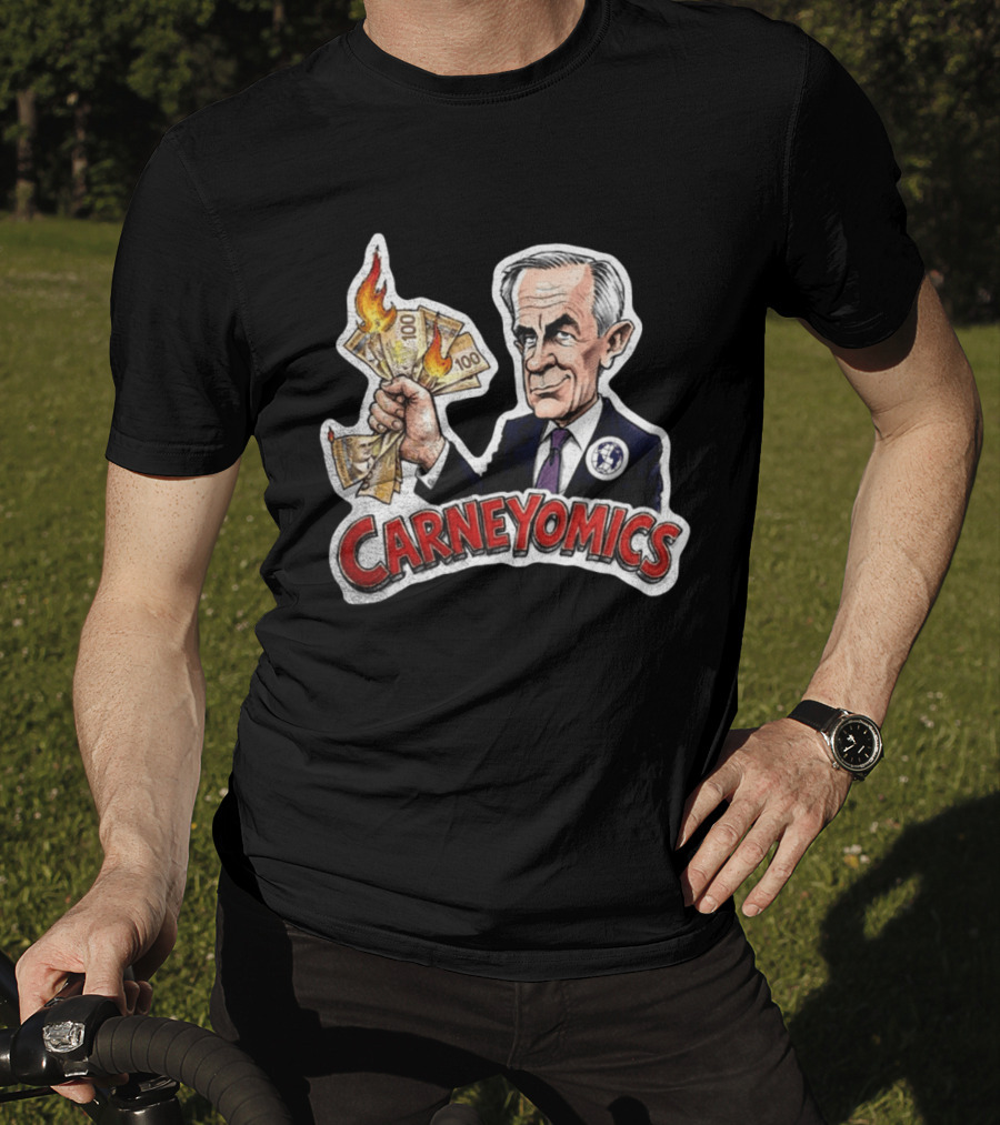 Carneyomics Mark Carney Burning Canadian Money T-Shirt