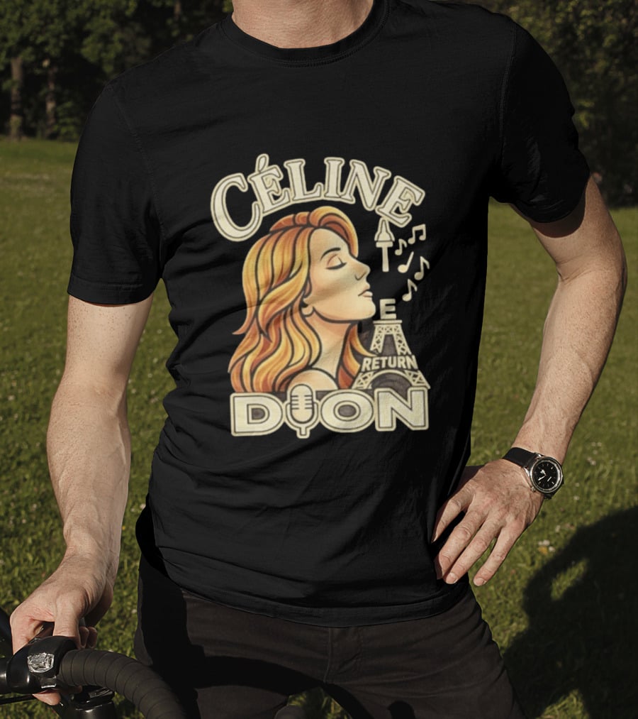 Celine Dion The Return Eiffel Tower Music Notes T-Shirt