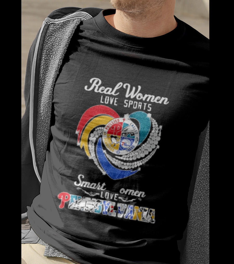 Real Women Love Sports Smart Women Love Pennsylvania Phillies Eagles 76ers T-Shirt