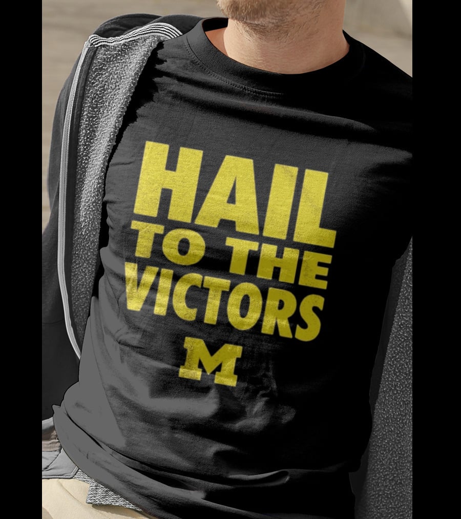 Hail To The Victors Michigan Wolverines M T-Shirt