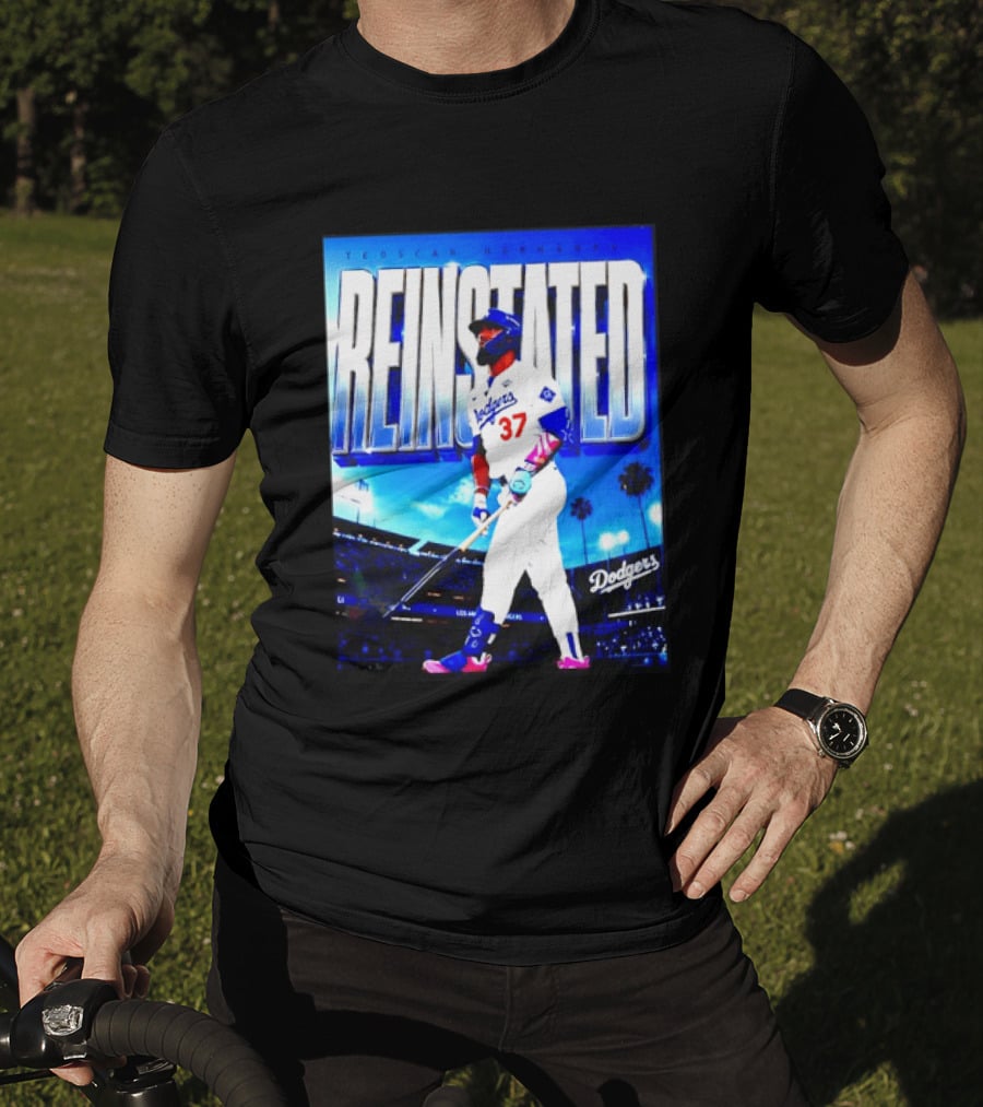 Teoscar Hernandez Reinstated Los Angeles Dodgers 37 T-Shirt